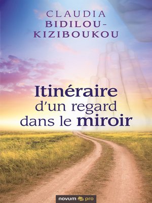 cover image of Itinéraire d'un regard dans le miroir